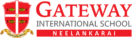 Gateway International School (CBSE) – Neelankarai